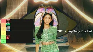 Tier Ranking 2021 K-Pop Songs