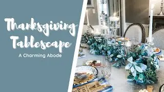 BEAUTIFUL THANKSGIVING DINNER TABLE | EASY THANKSGIVING TABLE SETTING IDEAS