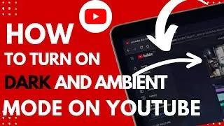 How to turn on Dark Mode and Ambient Mode on pc /desktop /laptop
