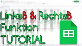 LinksB & RechtsB Funktion - Google Sheets Tutorial