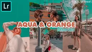 Aqua Orange Lightroom preset | Free Download XMP & DNG | Tutorial edit foto Aqua Orange lightroom