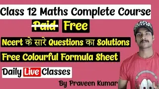 Class 12 Maths Complete Course | Download Formula Sheet Pdf | all chapters ncert maths solutions