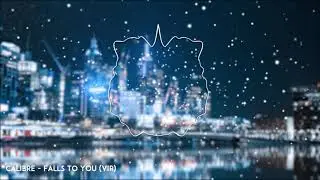 Calibre - Falls To You (VIP)