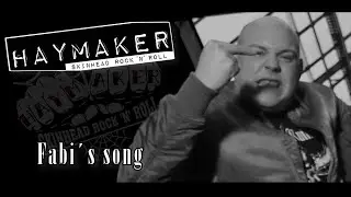 Haymaker - Fabi's song