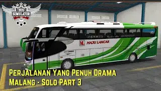 Malang - Solo Penuh Drama Part 3 (Final)
