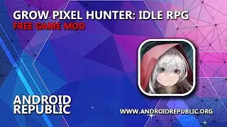 Grow Pixel Hunter: Idle RPG MOD