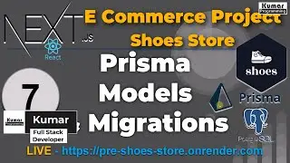 7 - Prisma Models migration & Data seed - eCommerce Project  (Next js 15, PostgreSQL , Prisma)