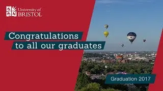 University of Bristol : Graduation 2017