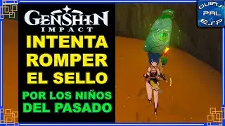 Intenta romper el sello - Misión 