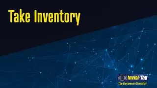 Take Inventory - Invisi-Tag App Demo
