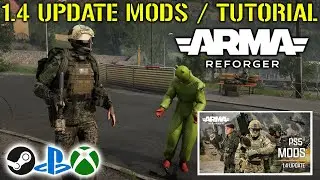 ARMA REFORGER 1.4 UPDATE | PLAYSTATION MODS & HOW TO TUTORIAL!