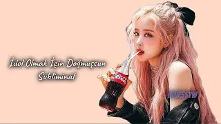 İdol Olmak İçin Doğmuşsun Subliminal(İstek)