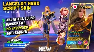 NEW Script Skin Lancelot Hero Dawning Star Swordmaster Terbaru || No Password || Full Effect Voice
