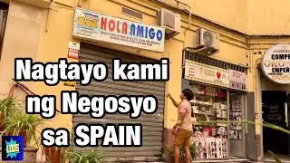 Nagtayo kami ng Negosyo sa Spain | LODS