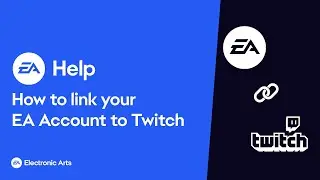 How to Link Your EA Account to Twitch