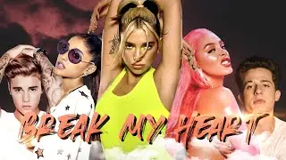Break My Heart THE MEGAMIX | Dua Lipa ft. Ariana Grande, Selena Gomez, Charlie Puth & MORE