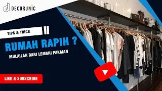 PASTI RUMAH JADI RAPIH! Berikut Cara Mengatur Lemari Pakaian/Wardrobe Agar Terlihat Rapih#decorunic