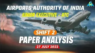 Shift 2 | Paper Analysis ATC | AAI Junior Executive 