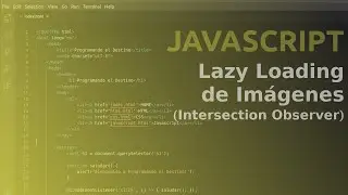 Curso Javascript - LAZY LOADING de Imagenes NATIVO - HTML5 [Intersection Observer]