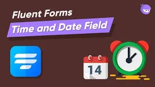 How to add a Time and Date Field on your WordPress Form | WP Fluent Forms