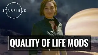 Starfields Best Quality of Life Mods (Currently)