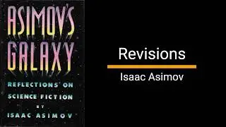 Revisions - Isaac Asimov (Essay)