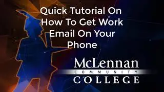 MCC Tech Tips How To Connect Work Email To Phone