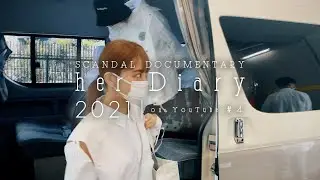 SCANDAL - “her” Diary 2021 on YouTube #04