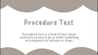 Procedure Text of Group 3  9.1 / SMP Quraniah 1 Palembang