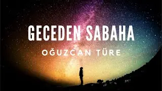 Can Türe - Geceden Sabaha