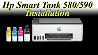 Hp Smart Tank 580/590 Printer Installation Step by Step