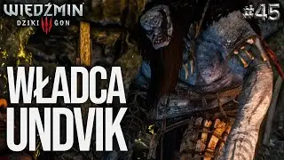 WŁADCA UNDVIK - WIEDŹMIN 3 DZIKI GON #45
