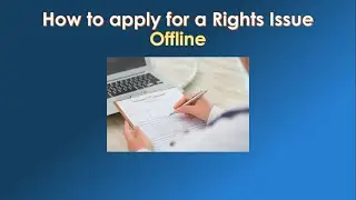 How to apply for a Rights Issue Offline