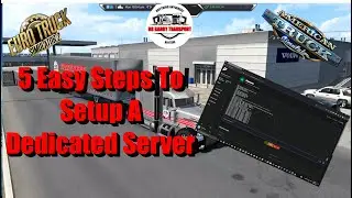 5 Easy Steps How To Set Up A Dedicated Server ATS ETS 2.