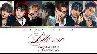 Enhypen 'Bite Me' Color Coded Lyrics [Han/Rom/Eng]