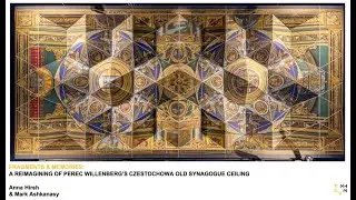 Fragments & Memories: A Re-Imagining of the Czestochowa Synagogue [Public lecture]
