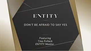 Don't Be Afraid to Say Yes