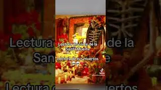 Quieres lectura de tus muertos o de La Santa Muerte?
