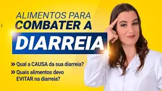 Diarreia: Alimentos para combater a diarreia