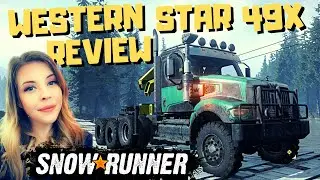 Is The WESTERN STAR 49X WORTH IT?! - SNOWRUNNER - Phase 2 - Testing and Reviewing the NEW DLC Truck