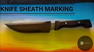 How to make a knife sheath