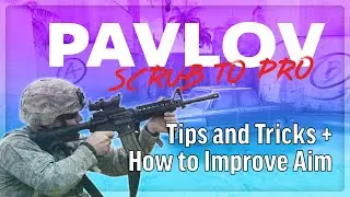 Pavlov VR Scrub to Pro - Basics & How To Improve Your Aim (Gameplay + Tips and Tricks)