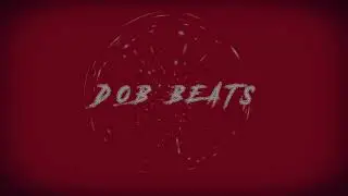 🔥🔥🔥🔥 Dob Beats / rap trap beats (prod by Dobla beats)