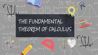 The Fundamental Theorem of Calculus