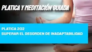TALK 202 Overcoming Maladjustability Disorder