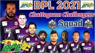 BPL 2021 Chattogram Challengers Probable Squad I Chattogram Challengers Squad BPL 2021 I CC Squad