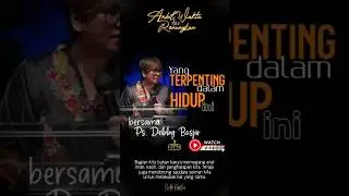 Hal Yang Terpenting Dalam Hidup Ini #DebbyBasjir #HidupBerkenan #KehendakTuhan #RenunganSingkat