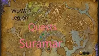 iZocke WoW: Legion Quests in Suramar 