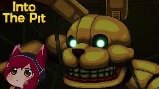 МЫ БЫЛИ В 5 МИНУТАХ ОТ ФИНАЛА ► FNaF: Into the Pit ◄ #8