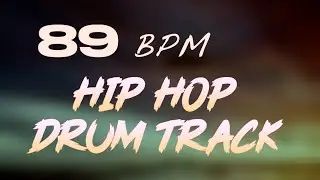 89 BPM Hip Hop Drum Beat